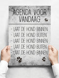 Spreukenbordje: Agenda Voor Vandaag: Laat De Hond Binnen. | Houten Tekstbord