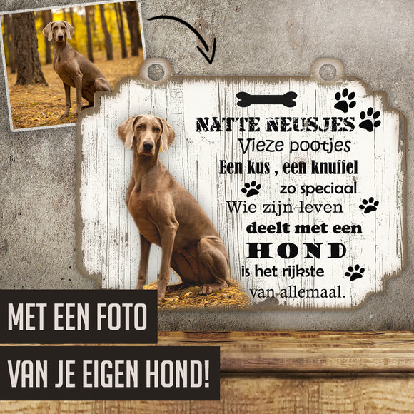 Spreukenbordje Hond - Eigen Foto!