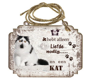 Spreukenbordje Kat - Zwart-Wit Kat