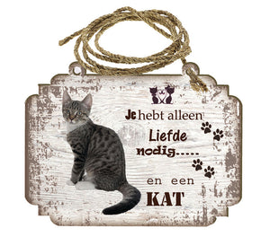 Spreukenbordje Kat - Tijgerkat