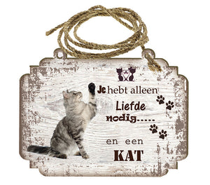 Spreukenbordje Kat - Tijgerkat