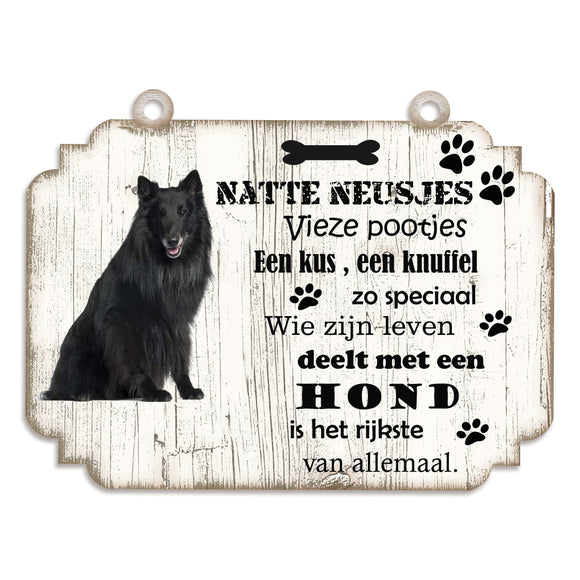 Spreukenbordje Hond: Groenendaeler