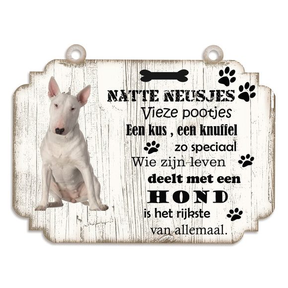 Spreukenbordje hond: Bull Terriër