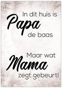 Spreukenbordje: In Dit Huis Is Papa De Baas! | Houten Tekstbord