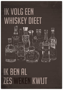 Spreukenbordje: Ik Volg Een Whiskey Dieet, Ik Ben Al Zes Weken Kwijt! | Houten Tekstbord
