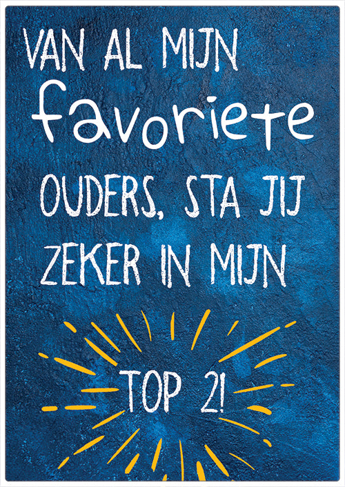 Spreukenbordje: Van al mijn favoriete ouders, sta jij zeker in mijn top2! | Houten Tekstbord