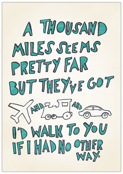 Spreukenbordje: A thousand miles seem pretty far (Hey There Delilah) | Houten Tekstbord