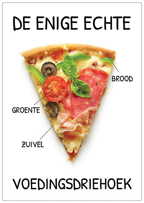 Spreukenbordje: De enige echte voedingsdriehoek! Pizza slice | Houten Tekstbord