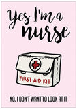 Spreukenbordje: Yes I'm a nurse. No I don't want to look at it! | Houten Tekstbord