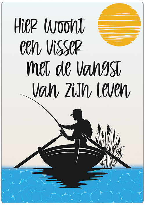 Spreukenbordje: Hier woont een visser met de vangst van zijn leven! | Houten Tekstbord