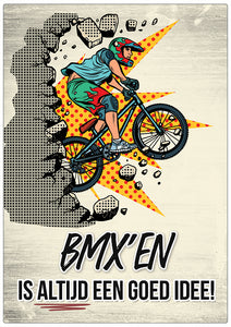 Spreukenbordje: BMX'en is altijd een goed idee! | Houten Tekstbord