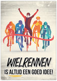 Spreukenbordje: Wielrennen is altijd een goed idee! | Houten Tekstbord