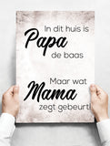 Spreukenbordje: In Dit Huis Is Papa De Baas! | Houten Tekstbord