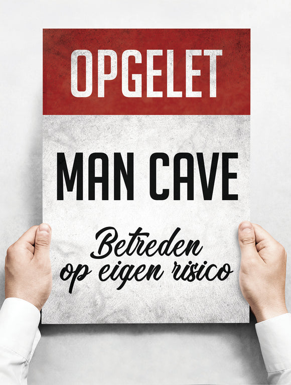 Wandbord: Opgelet! Man Cave, Betreden Op Eigen Risico! | 30 x 42 cm