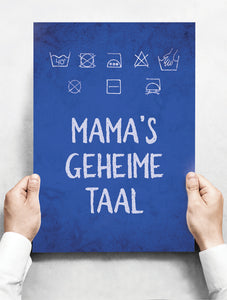 Wandbord: Mama's Geheime Taal! | 30 x 42 cm