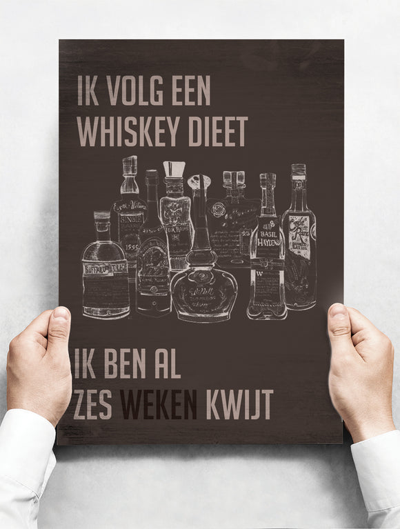 Wandbord: Ik Volg Een Whiskey Dieet, Ik Ben Al Zes Weken Kwijt! | 30 x 42 cm