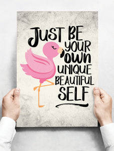 Wandbord: Just Be Your Own Unique Beautiful Self! | 30 x 42 cm