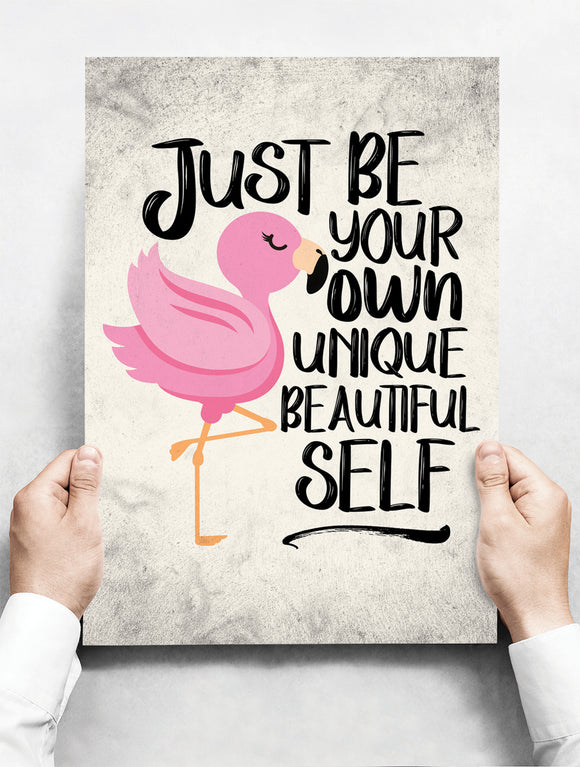 Wandbord: Just Be Your Own Unique Beautiful Self! | 30 x 42 cm