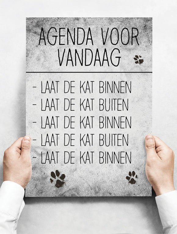 Wandbord: Agenda Voor Vandaag: Laat De Kat Binnen. | 30 x 42 cm