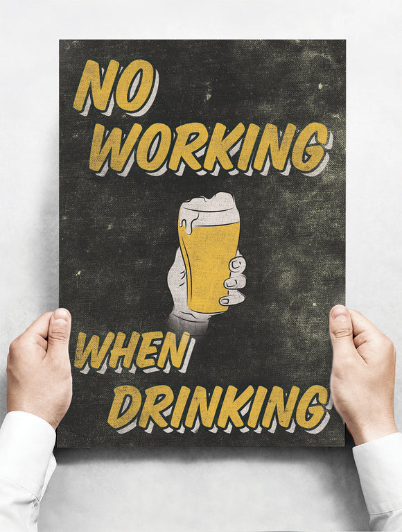 Wandbord: No Working, When Drinking! | 30 x 42 cm