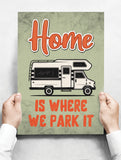 Spreukenbordje: Home is were we park it! | Houten Tekstbord