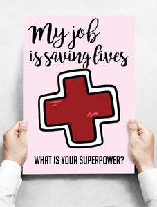 Wandbord: My Job is saving lives! What is your superpower? | 30 x 42 cm