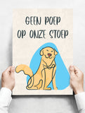 Spreukenbordje: Geen poep op onze stoep! Hondenpoep bordje | Houten Tekstbord