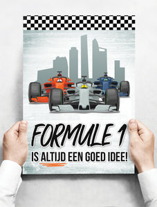 Wandbord: Formule 1 is altijd een goed idee! | 30 x 42 cm