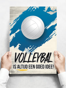 Wandbord: Volleybal is altijd een goed idee! | 30 x 42 cm