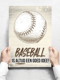 Spreukenbordje: Baseball is altijd een goed idee! | Houten Tekstbord