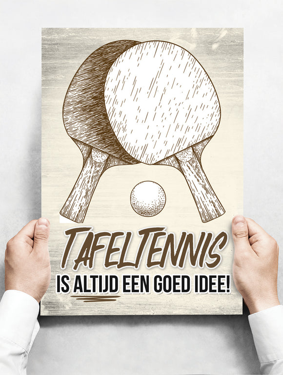 Wandbord: Tafeltennis is altijd een goed idee! | 30 x 42 cm