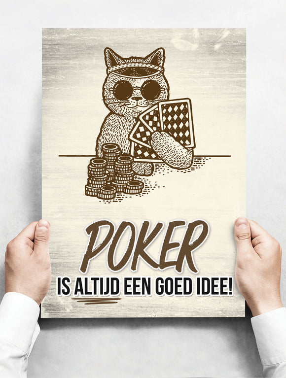 Wandbord: Poker is altijd een goed idee! | 30 x 42 cm